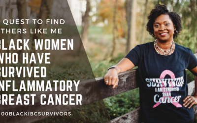 A Quest to Find 100 Black Women Who Have Survived Inflammatory Breast Cancer